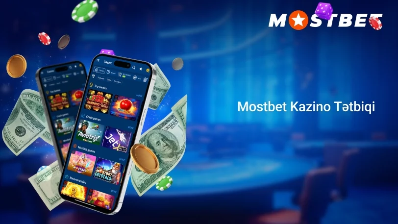 Mostbet Kazino Tətbiqi
