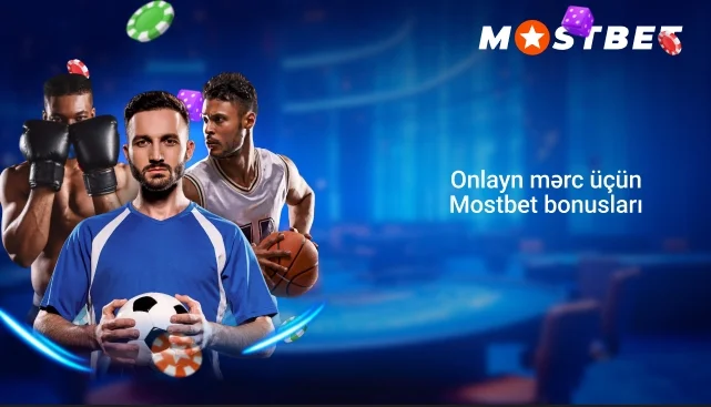 Onlayn mərc üçün Mostbet bonusları
